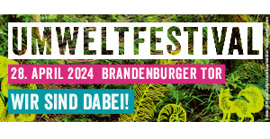 Share-pic des Umweltfestivals. Text: 28. April 2024, Brandenburger Tor. Wir sind dabei!